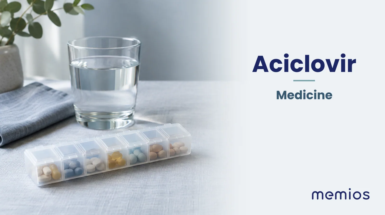 Photograph for Aciclovir: plain unmarked tablets in a dish beside a glass of water on pale linen.