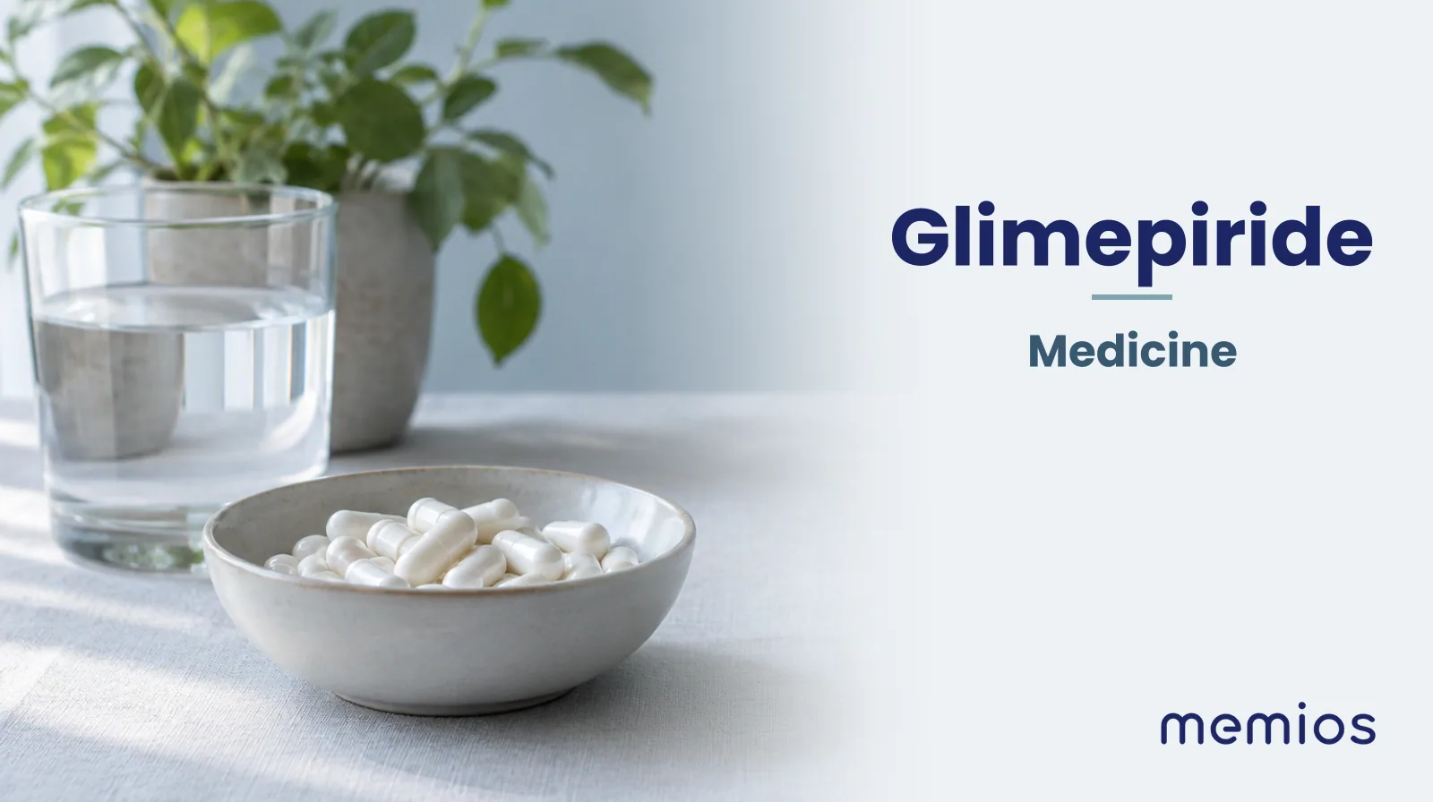 Photograph for Glimepiride: plain unmarked tablets in a dish beside a glass of water on pale linen.