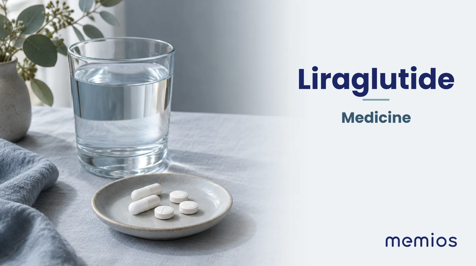 Photograph for Liraglutide: plain unmarked tablets in a dish beside a glass of water on pale linen.
