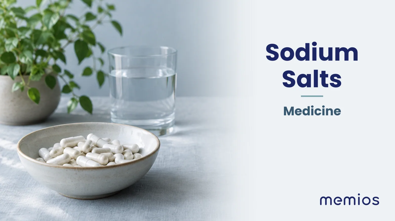 Photograph for Sodium Salts: plain unmarked tablets in a dish beside a glass of water on pale linen.