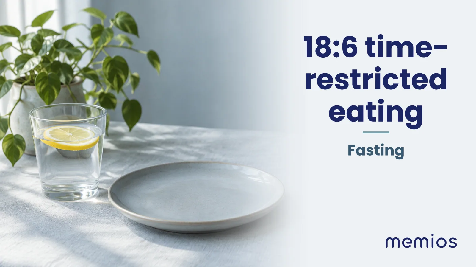 Photograph for 18:6 time-restricted eating: a calm table with an empty plate and a glass of water in morning light.