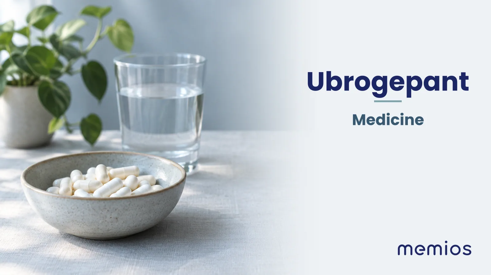 Photograph for Ubrogepant: plain unmarked tablets in a dish beside a glass of water on pale linen.